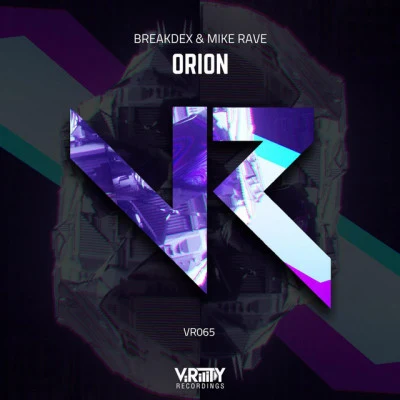 Mike Rave/Breakdex Orion