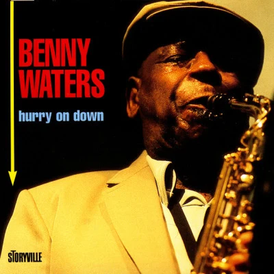 Benny Waters Hurry On Down