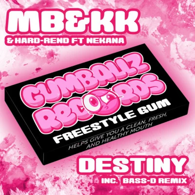 Hard-Rend/MB&KK Destiny