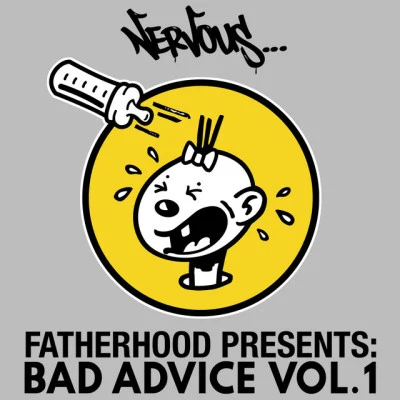 Fatherhood/LSDXOXO Bad Advice Vol. 1 (Fatherhood Presents)