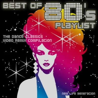 New Life Generation best of 80s playlist - the dance classics extended remix compilation