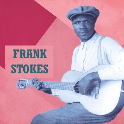 歌手 Frank Stokes