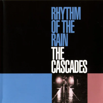 The Cascades Rhythm of the Rain