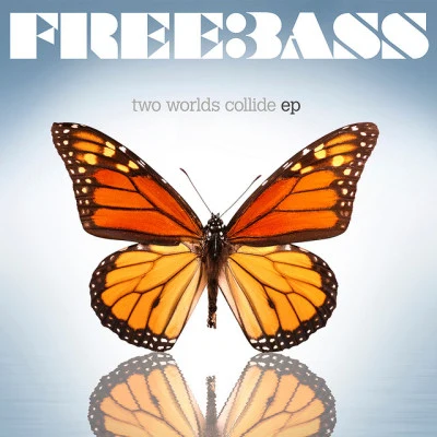 Freebass Welcome To Your Future