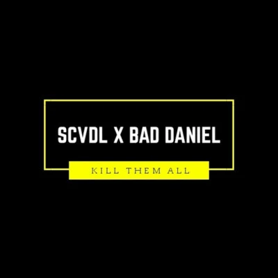 歌手 Bad DanielSCVDL