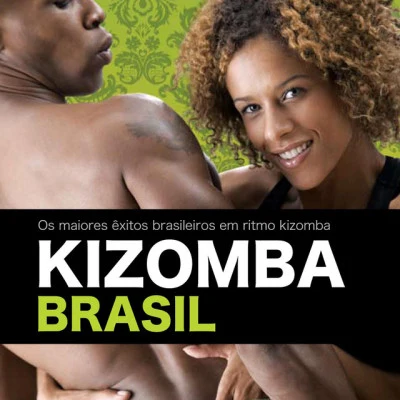 Kizomba Brasil/Chelsy Shantel/Nelson Freitas Kizomba Brasil