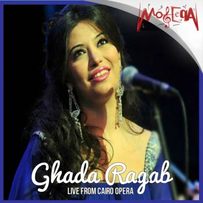 Ghada Ragab/Mohammed Abdel Wahab Live From Cairo Opera