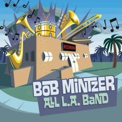 Bob Mintzer All L.A. Band/Peter Erskine All L.A. Band