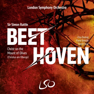 歌手 David SoarElsa DreisigThe London Symphony OrchestraPavol BreslikSir Simon Rattle