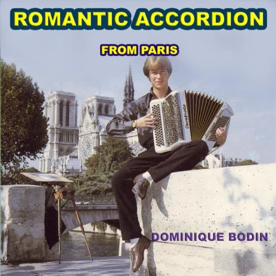 Dominique Bodin/Nino Rota/Eddie Snyder/Larry Kusic Romantic Accordion from Paris