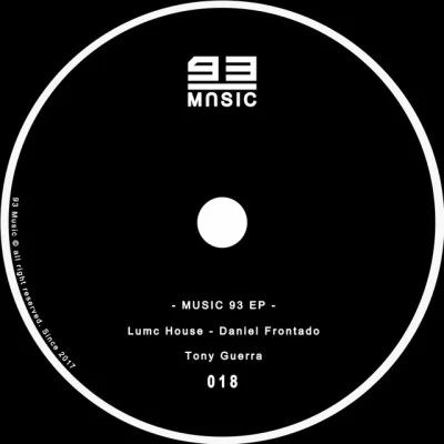 Daniel Frontado/Tony Guerra/Lumc House Music 93 EP