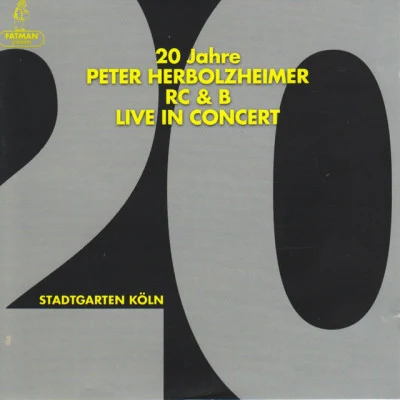 Peter Herbolzheimer Rhythm Combination &amp; Brass Bandfire