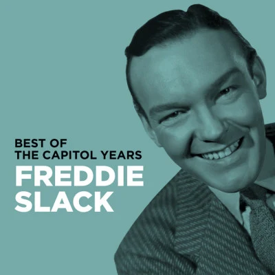 Freddie Slack/T-Bone Walker Freddie Slack - Best Of The Capitol Years