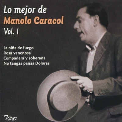 Manolo Caracol Una Historia del Cante