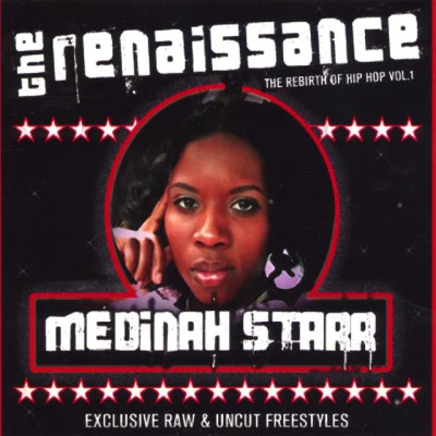 Medinah Starr The Renaissance: The Rebirth of Hip-Hop, Vol. 1