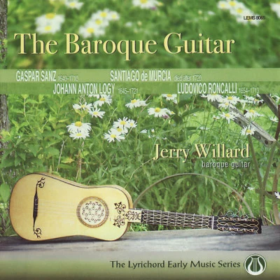 Jerry Willard/Santiago de Murcia The Baroque Guitar