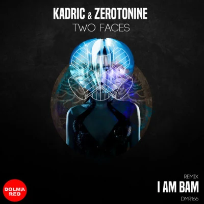 Zerotonine (DE)/Kadric Two Faces