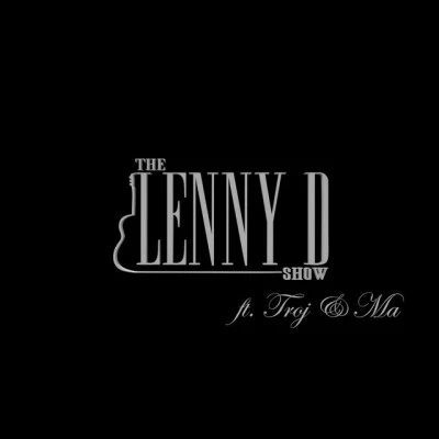 歌手 The Lenny D ShowTrojQuintino & Blasterjaxx