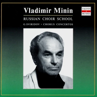 Vladimir Minin/Elena Obolenskaya/Moscow Chamber Choir/George Sviridov The Blizzard & Pushkins Garland