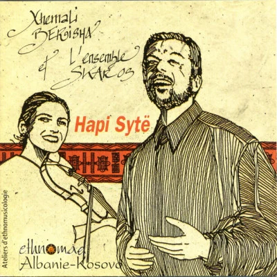 Ensemble Skaros/Xhemali Berisha Hapi Syte - Albanie, vol.5