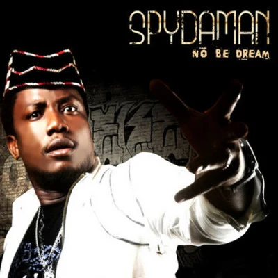 Spydaman/Cynthia Morgan Afro pop sound bites, Vol. 2